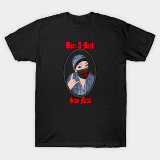 Stay Healthy, Stay Metal T-Shirt